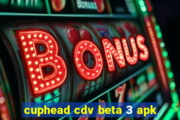 cuphead cdv beta 3 apk